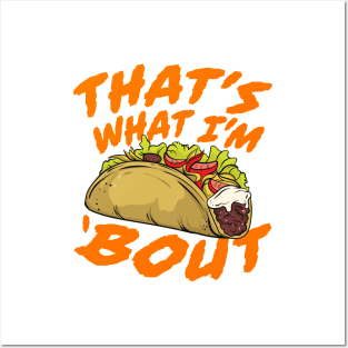 That's What I'm Taco 'Bout - Funny Food Posters and Art